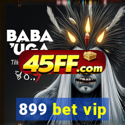 899 bet vip